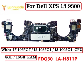 LA-H811P за Dell XPS 13 9300 дънна Платка на лаптоп с I7-1065G7I5-1035G1I3-1005G1CPU 16G RAM CN-0XVC8Y 0XVC8Y XVC8Y 100% Тествана