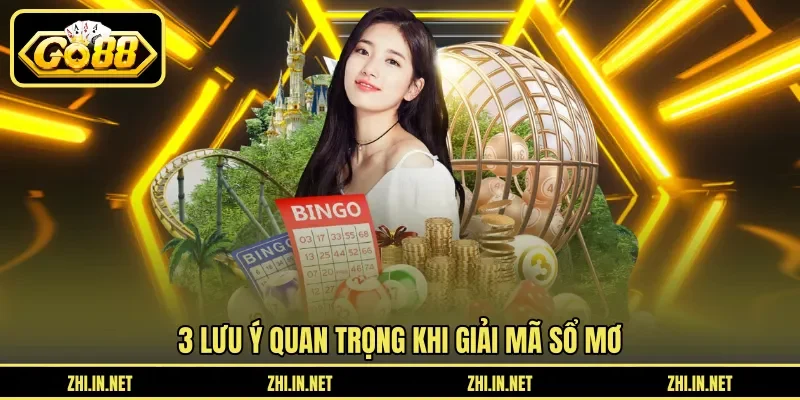 Sổ Mơ – Ý Nghĩa Các Con Số Giúp Tay Chơi Chọn Số Chuẩn 4 go88 3 lưu ý quan trọng khi giải mã sổ mơ