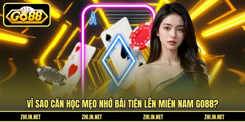 Tiến Lên Miền Nam Go88 - Mẹo Nhớ Bài Và Chặn Đối Thủ 2 go88 Vì sao cần học mẹo nhớ bài Tiến lên miền nam GO88?